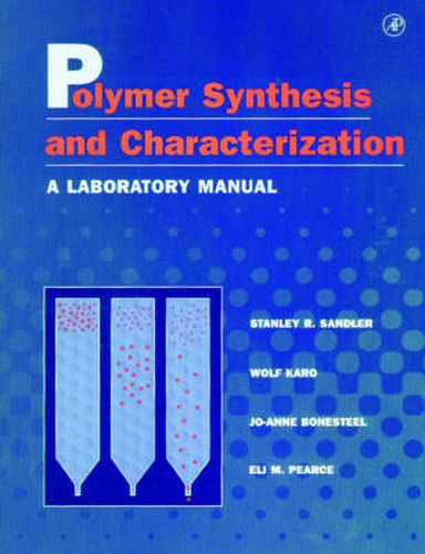 Cover image for Polymer Synthesis and Characterization: A Laboratory Manual