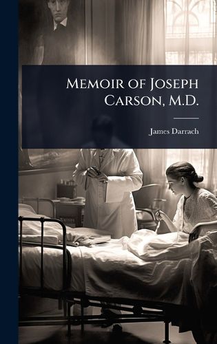 Cover image for Memoir of Joseph Carson, M.D.