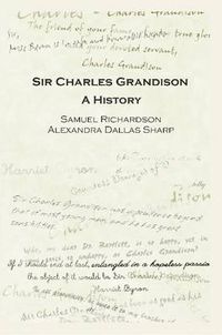 Cover image for Sir Charles Grandison: A History