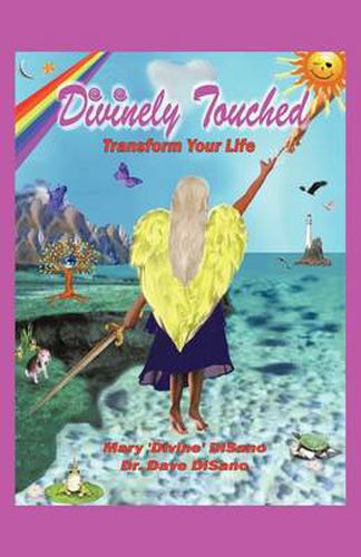 Cover image for Divinely Touched: Transform Your Life
