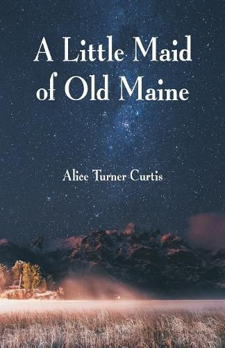 A Little Maid of Old Maine