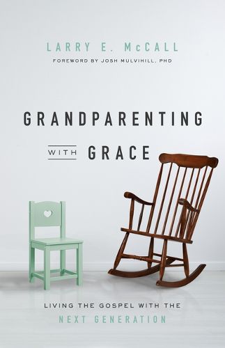 Cover image for Grandparenting with Grace: Living the Gospel with the Next Generation