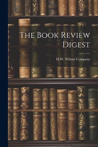 Cover image for The Book Review Digest