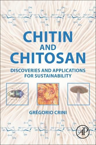 Cover image for Chitin and Chitosan: Discoveries and Applications for Sustainability