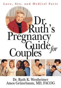 Cover image for Dr. Ruth's Pregnancy Guide for Couples: Love, Sex and Medical Facts