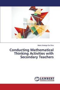 Cover image for Conducting Mathematical Thinking Activities with Secondary Teachers
