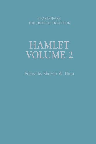 Hamlet: Shakespeare: The Critical Tradition, Volume 2