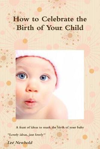 Cover image for How to Celebrate the Birth of Your Child