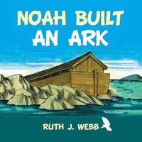 Cover image for Noah Built an Ark