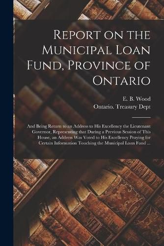 Cover image for Report on the Municipal Loan Fund, Province of Ontario [microform]