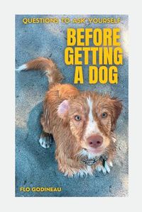 Cover image for Questions to ask yourself before getting a dog