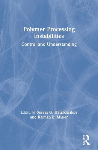 Cover image for Polymer Processing Instabilities: Control and Understanding