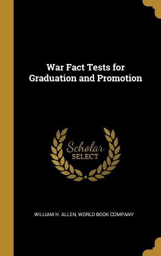 Cover image for War Fact Tests for Graduation and Promotion