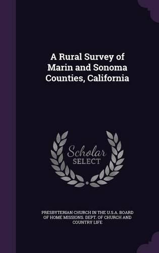 A Rural Survey of Marin and Sonoma Counties, California