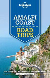 Cover image for Lonely Planet Amalfi Coast Road Trips