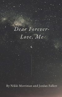 Cover image for Dear Forever- Love, Me