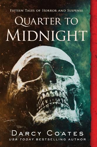 Cover image for Quarter to Midnight: Fifteen Tales of Horror and Suspense