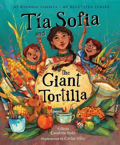 Cover image for Tia Sofia and the Giant Tortilla