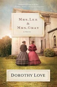 Cover image for Mrs. Lee and Mrs. Gray: A Novel