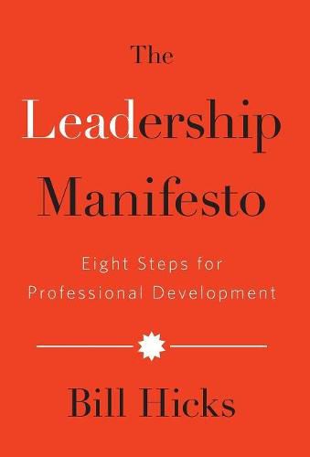 Cover image for The Leadership Manifesto: Eight Steps for Professional Development