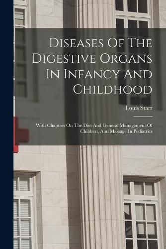 Cover image for Diseases Of The Digestive Organs In Infancy And Childhood