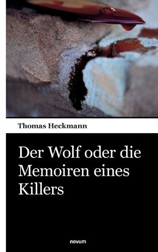 Cover image for Der Wolf oder die Memoiren eines Killers