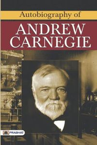 Cover image for Autobiography of Andrew Carnegie