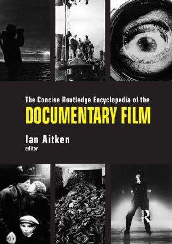 Cover image for The Concise Routledge Encyclopedia of the Documentary Film