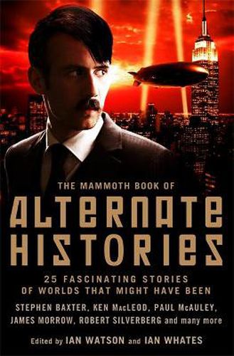 Cover image for The Mammoth Book of Alternate Histories