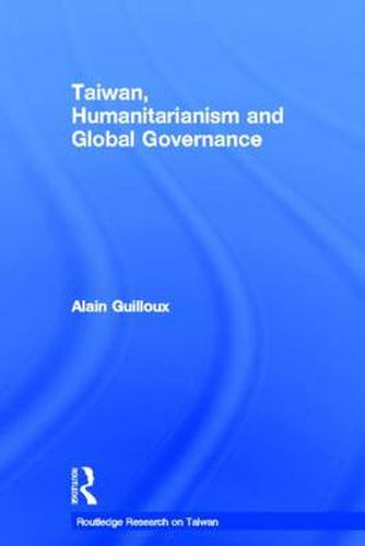 Cover image for Taiwan, Humanitarianism and Global Governance