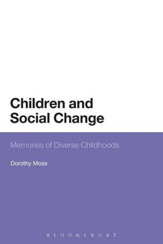 Cover image for Children and Social Change: Memories of Diverse Childhoods