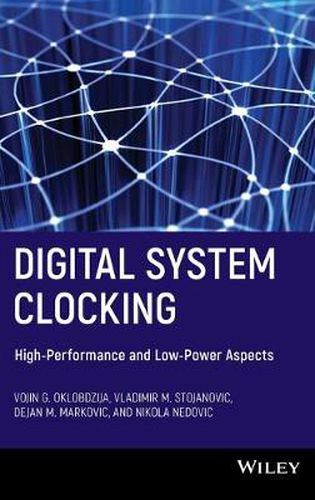 Cover image for Digital System Clocking: High-performance and Low-power Aspects