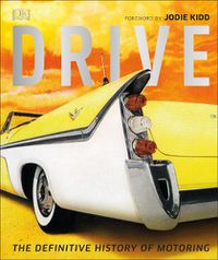 Cover image for Drive: The Definitive History of Motoring