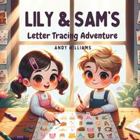 Cover image for Lily and Sam's Letter Tracing Adventure