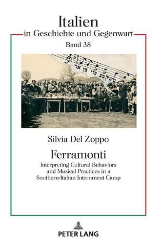 Cover image for Ferramonti: Interpreting Cultural Behaviors and Musical Practices in a Southern-Italian Internment Camp