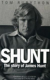 Cover image for Shunt: The Life of James Hunt