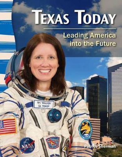 Texas Today: Leading America into the Future