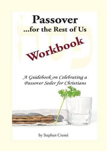 Cover image for Passover for the Rest of Us Workbook: A Guidebook on Celebrating a Passover Seder for Christians