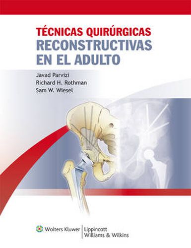 Tecnicas quirurgicas reconstructivas en el adulto