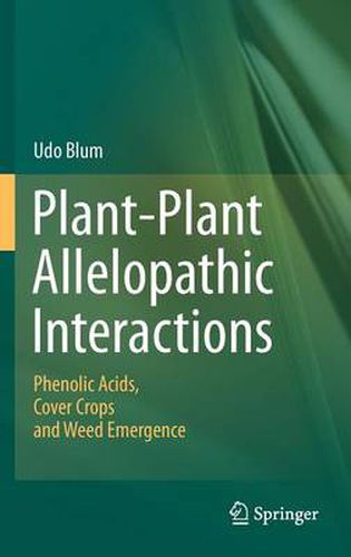 Cover image for Plant-Plant Allelopathic Interactions: Phenolic Acids, Cover Crops and Weed Emergence