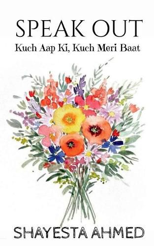 Cover image for Speak Out: Kuch Aap Ki, Kuch Meri Baat