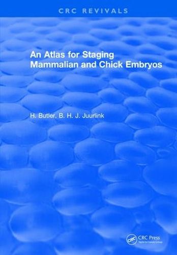 Cover image for An Atlas for Staging Mammalian and Chick Embryos