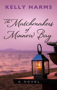 Cover image for The Matchmakers of Minnow Bay