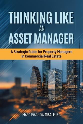 Cover image for Thinking Like an Asset Manager