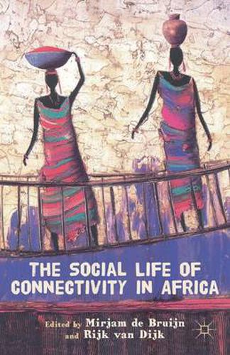 Cover image for The Social Life of Connectivity in Africa