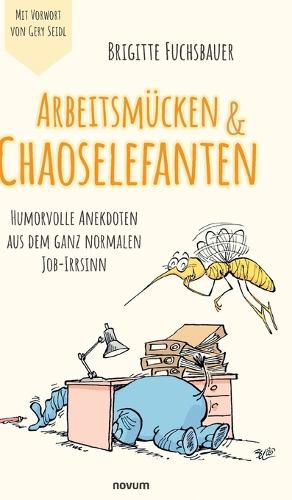 Cover image for Arbeitsmuecken & Chaoselefanten