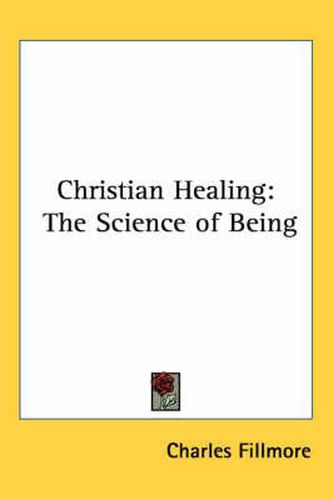 Cover image for Christian Healing: The Science of Being