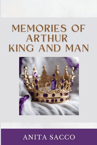 Cover image for Memories of Arthur King and Man