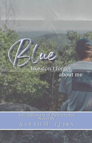 Cover image for Blue, Like Don't Forget About Me