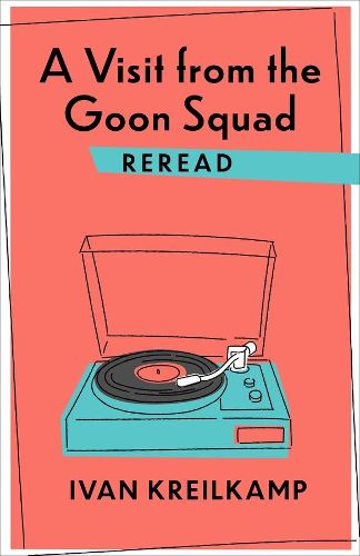 Cover image for A Visit from the Goon Squad Reread